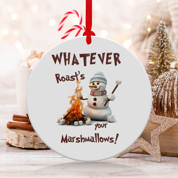 Fun & Sassy Whatever Roast's your Marshmallows Ornament