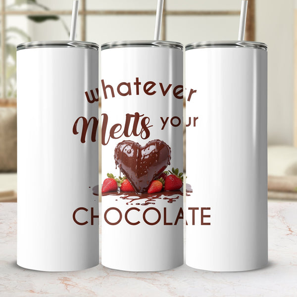 Fun & Sassy Whatever Melts your Chocolate Tumbler