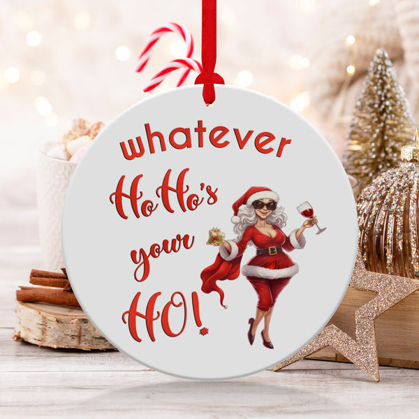 Fun & Sassy Whatever Ho Ho's your Ho — Sexy White Ms Claus Ornament