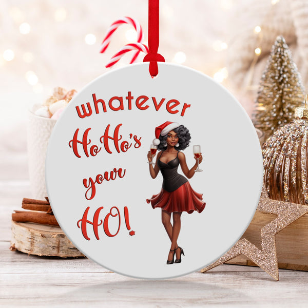 Fun & Sassy Whatever Ho Ho's your Ho — Sexy Black Ms Claus Ornament