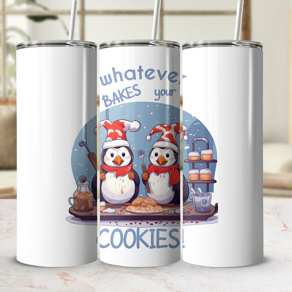 Fun & Sassy Whatever Bakes your Cookies Tumbler