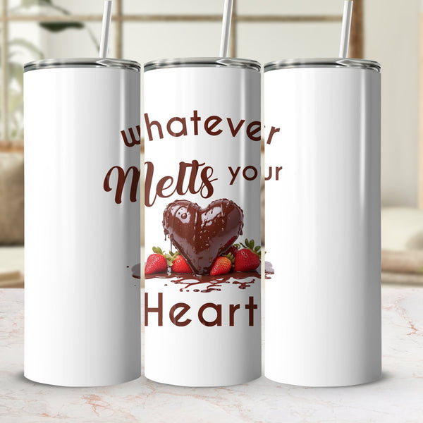 Fun & Sassy Whatever Melts your Heart Tumbler