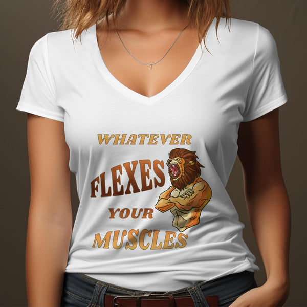 Fun & Sassy Whatever Flexes your Muscles T-Shirt
