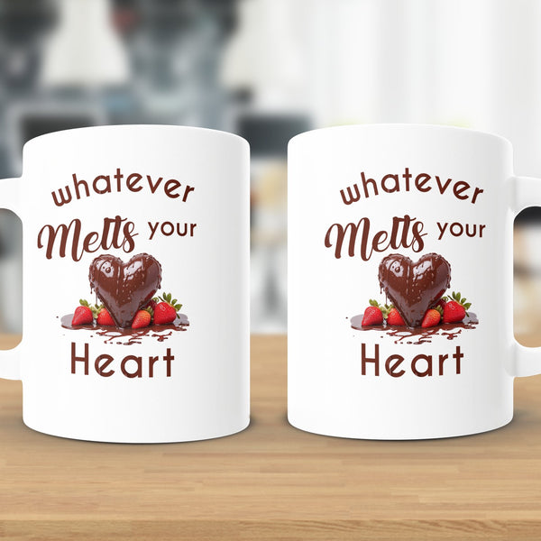 Fun & Sassy Whatever Melts your Heart Mug