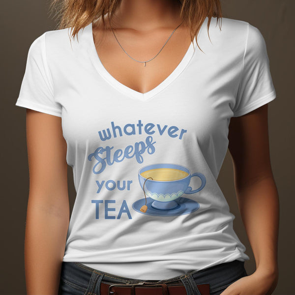 Fun & Sassy Whatever Steeps your Tea — Blue T-Shirt