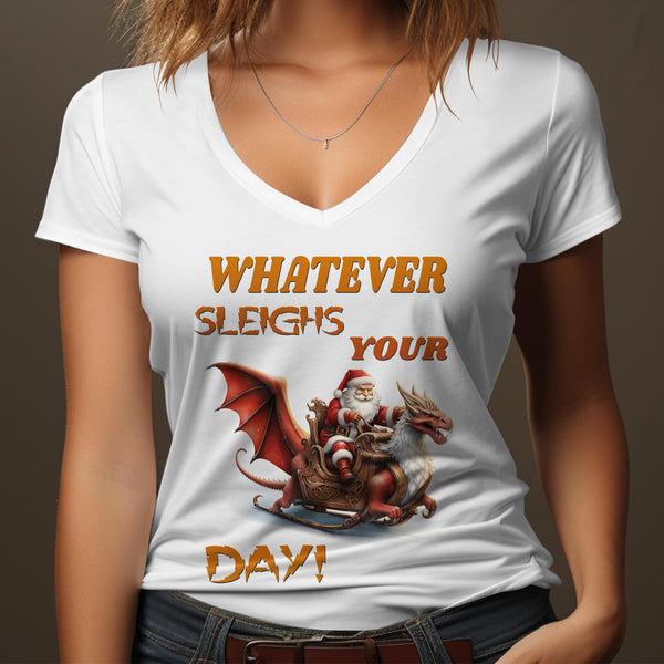 Fun & Sassy Whatever Sleighs your Day T-Shirt