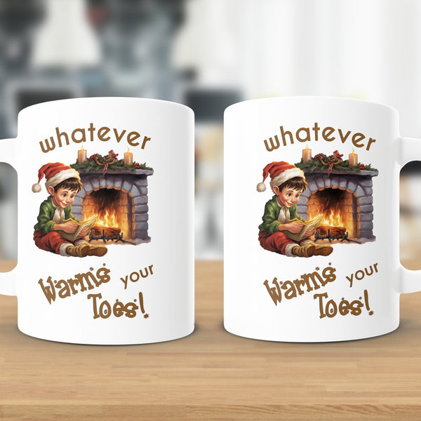 Fun & Sassy Whatever Warms your Toes Mug