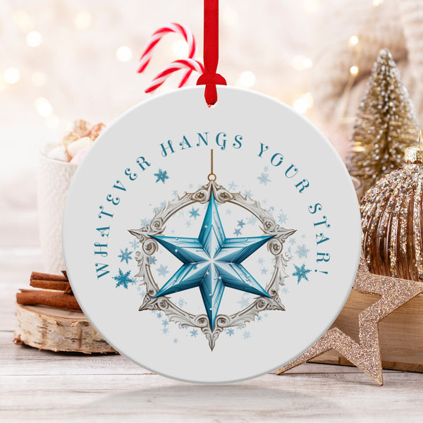 Fun & Sassy Whatever Hangs your Star Ornament