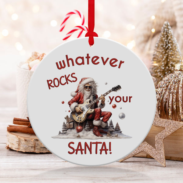 Fun & Sassy Whatever Rocks your Santa Ornament