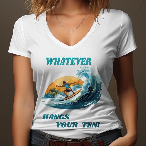 Fun & Sassy Whatever Hangs your Ten T-Shirt