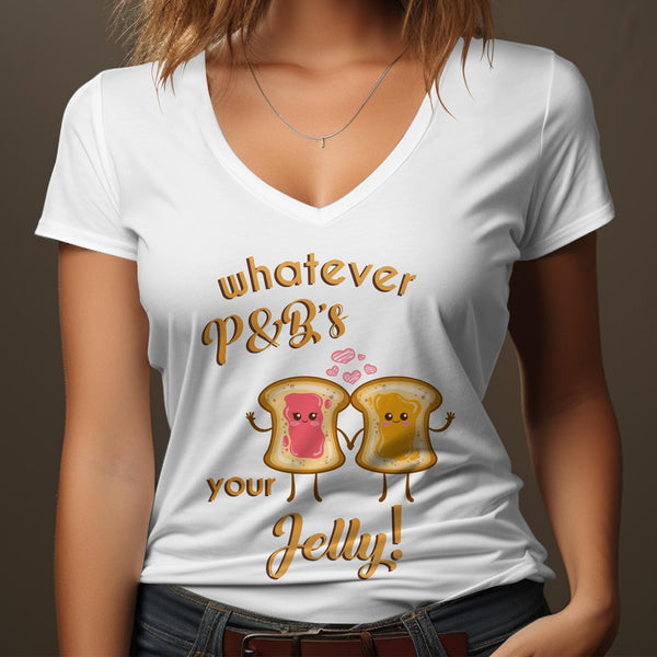 Fun & Sassy Whatever P&B's your Jelly T-Shirt