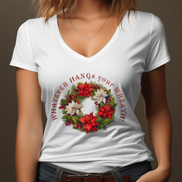Fun & Sassy Whatever Hangs your Wreath T-Shirt