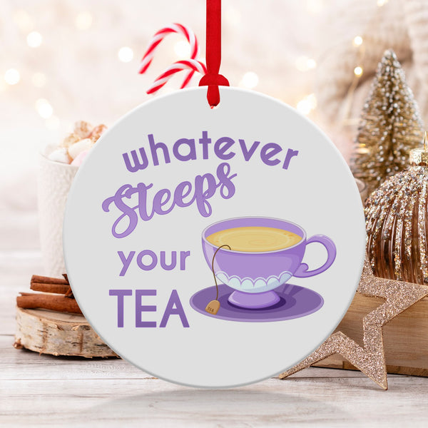 Fun & Sassy Whatever Steeps your Tea — Purple Ornament