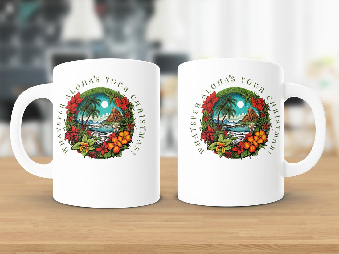 Whatever Aloha's your Christmas Mug ~ a Funny Christmas Mugs: The Ultimate Guide to Gifting Holiday Cheer (Without the Cringe) pick