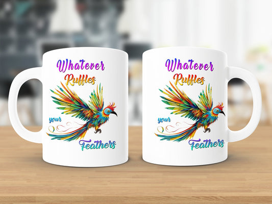 Whatever Ruffles your Feathers ~ Women Mug ~ a Sassy Ancestors: Women Who Paved Our Attitude pick