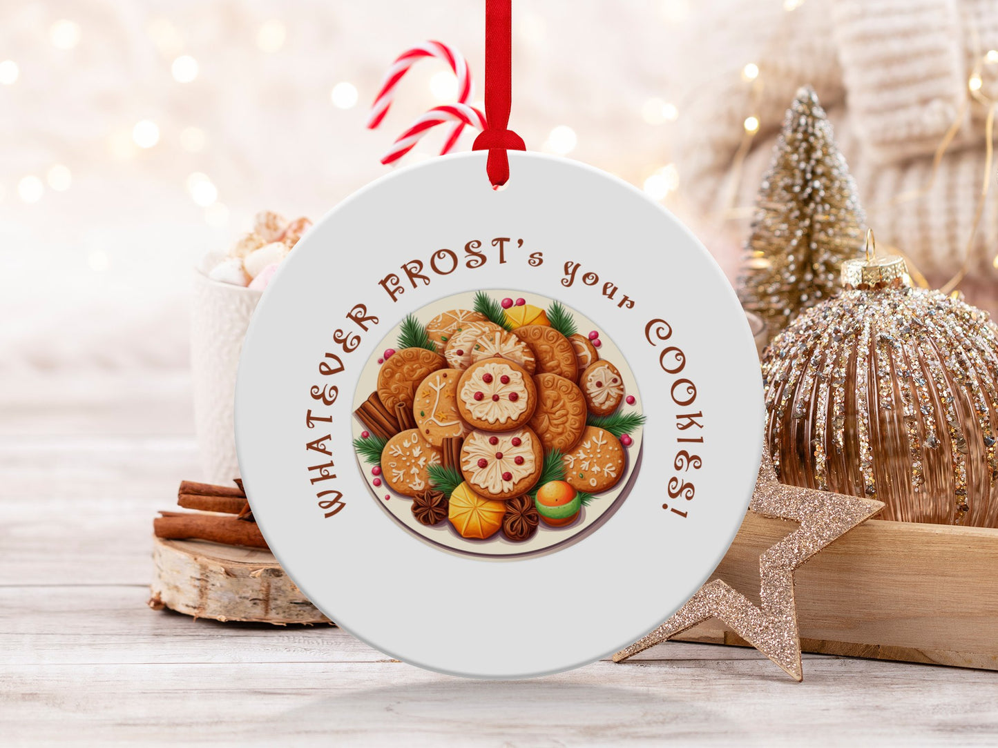 Fun & Sassy Whatever Frosts your Cookes Ornament