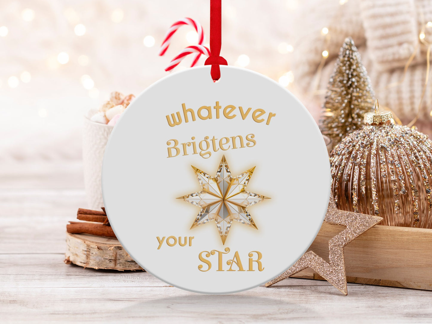 Fun & Sassy Whatever Brightens your Star Ornament