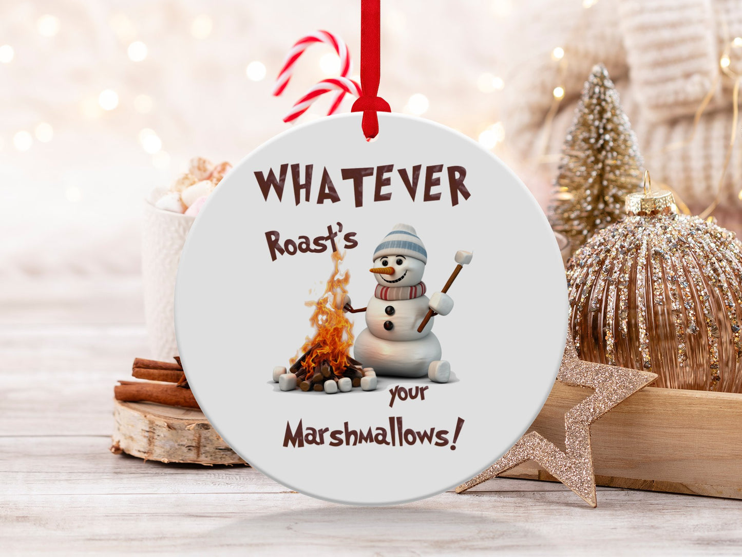 Fun & Sassy Whatever Roast's your Marshmallows Ornament