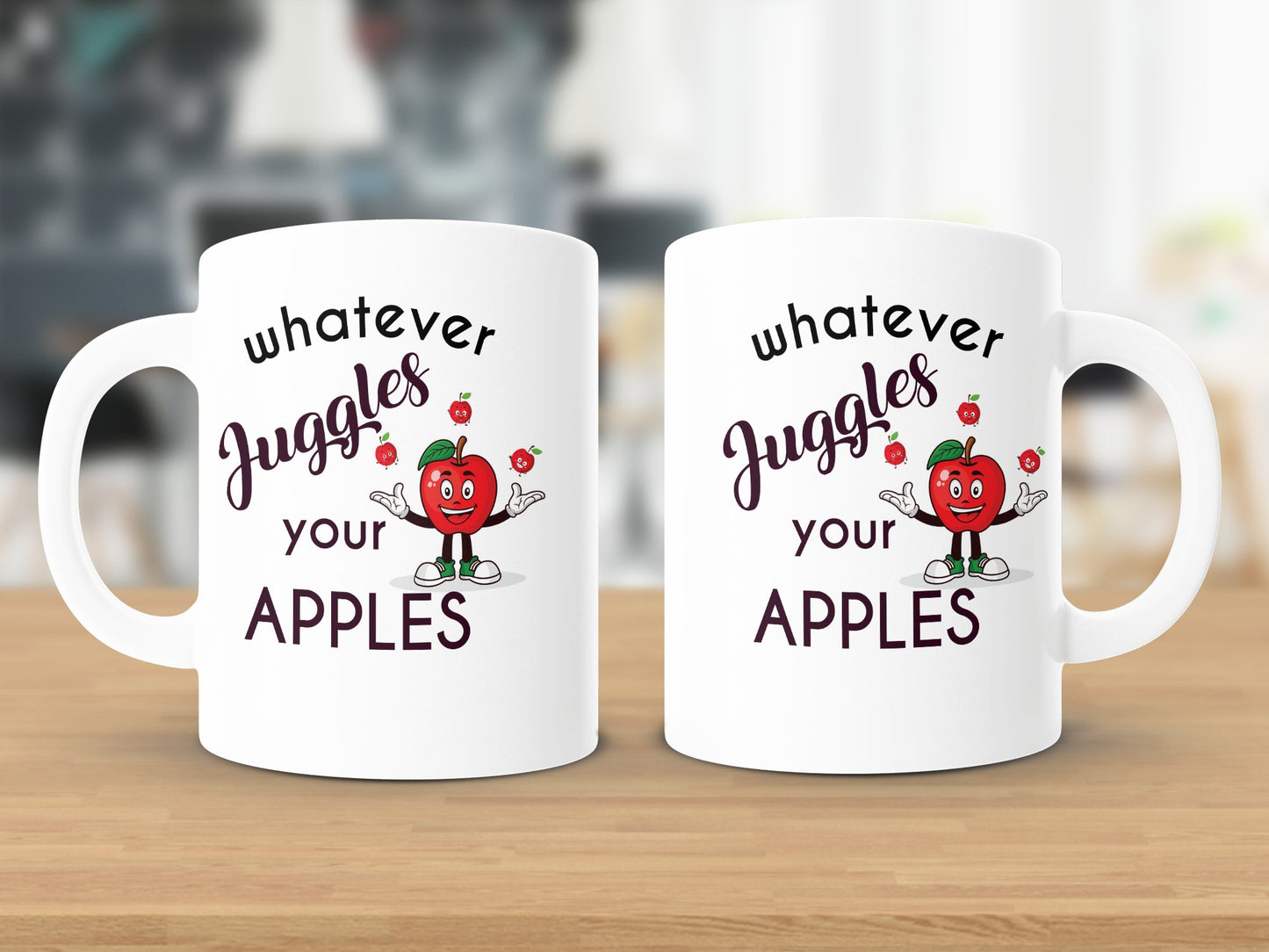 Fun & Sassy Whatever Juggles your Apples Mug