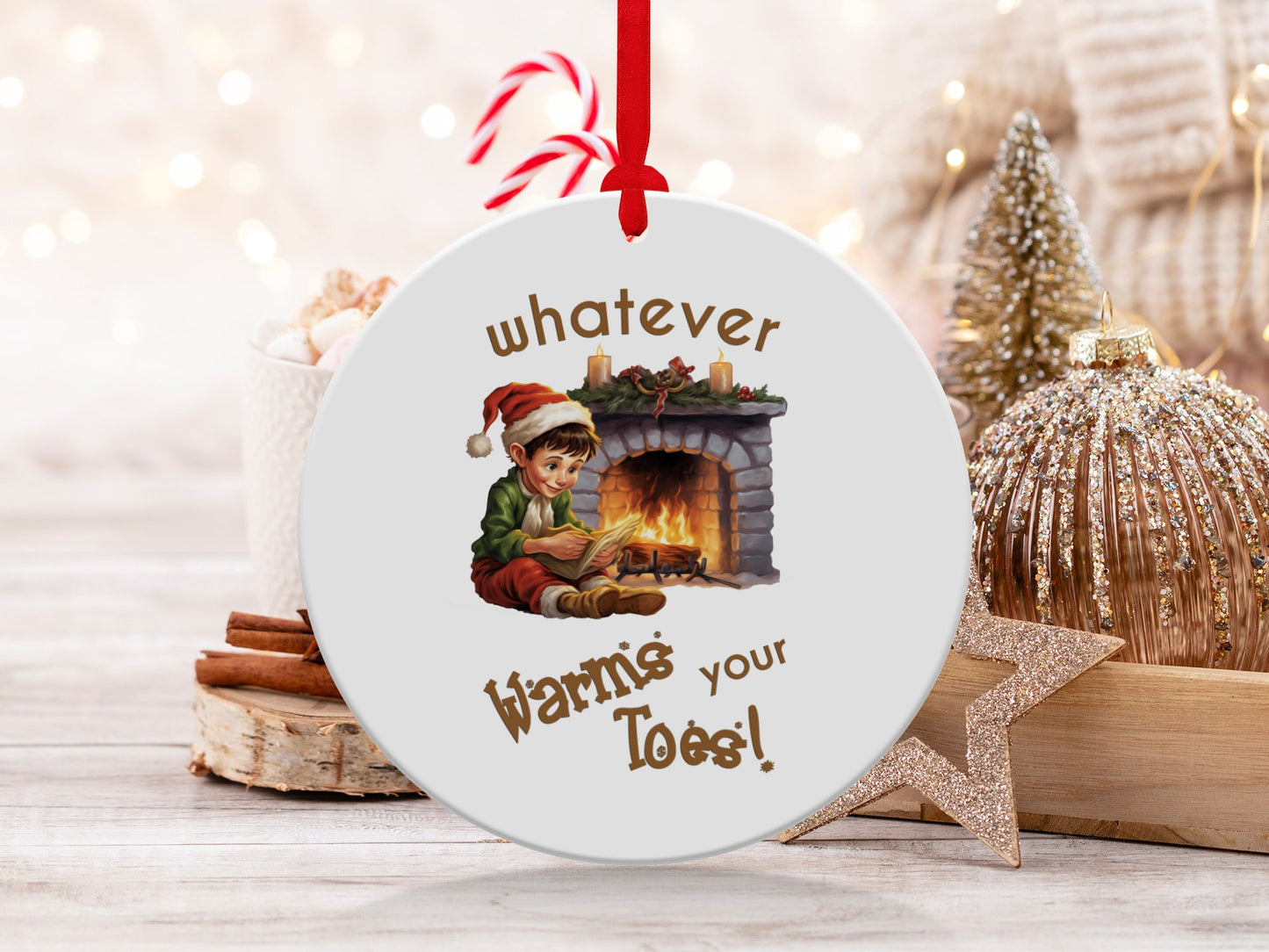 Fun & Sassy Whatever Warms your Toes Ornament