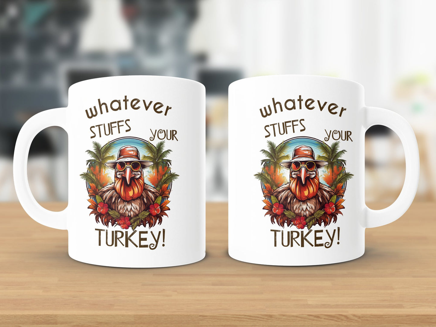 Fun & Sassy Whatever Stuffs your Turkey Mug
