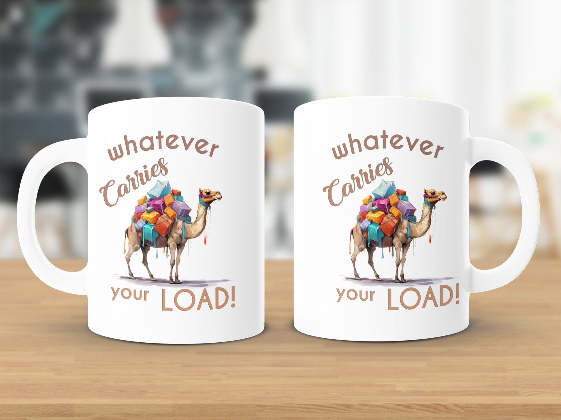 Fun & Sassy Whatever Carries your Load Mug