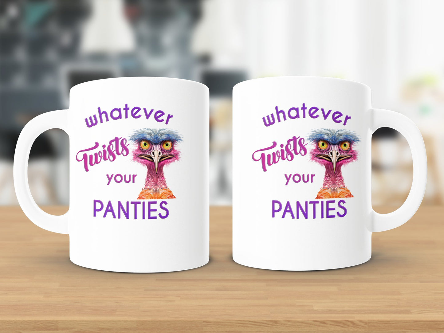 Fun & Sassy Whatever Twists your Panties Mug
