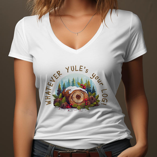 Fun & Sassy Whatever Yule's your Log T-Shirt