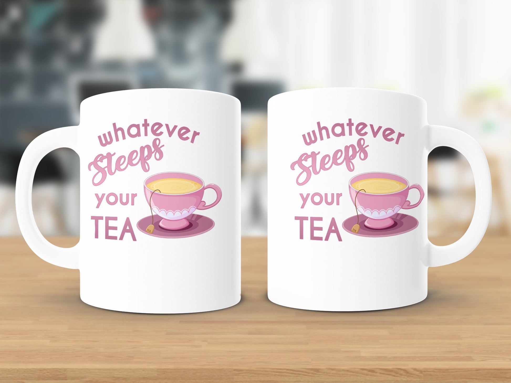 Fun & Sassy Whatever Steeps your Tea — Pink Mug