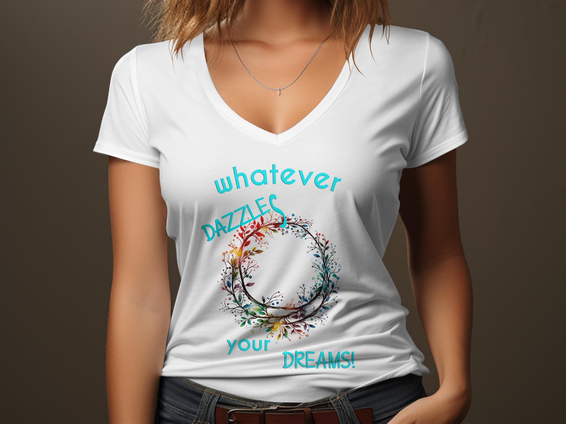Fun & Sassy Whatever Dazzles your Dreams T-Shirt