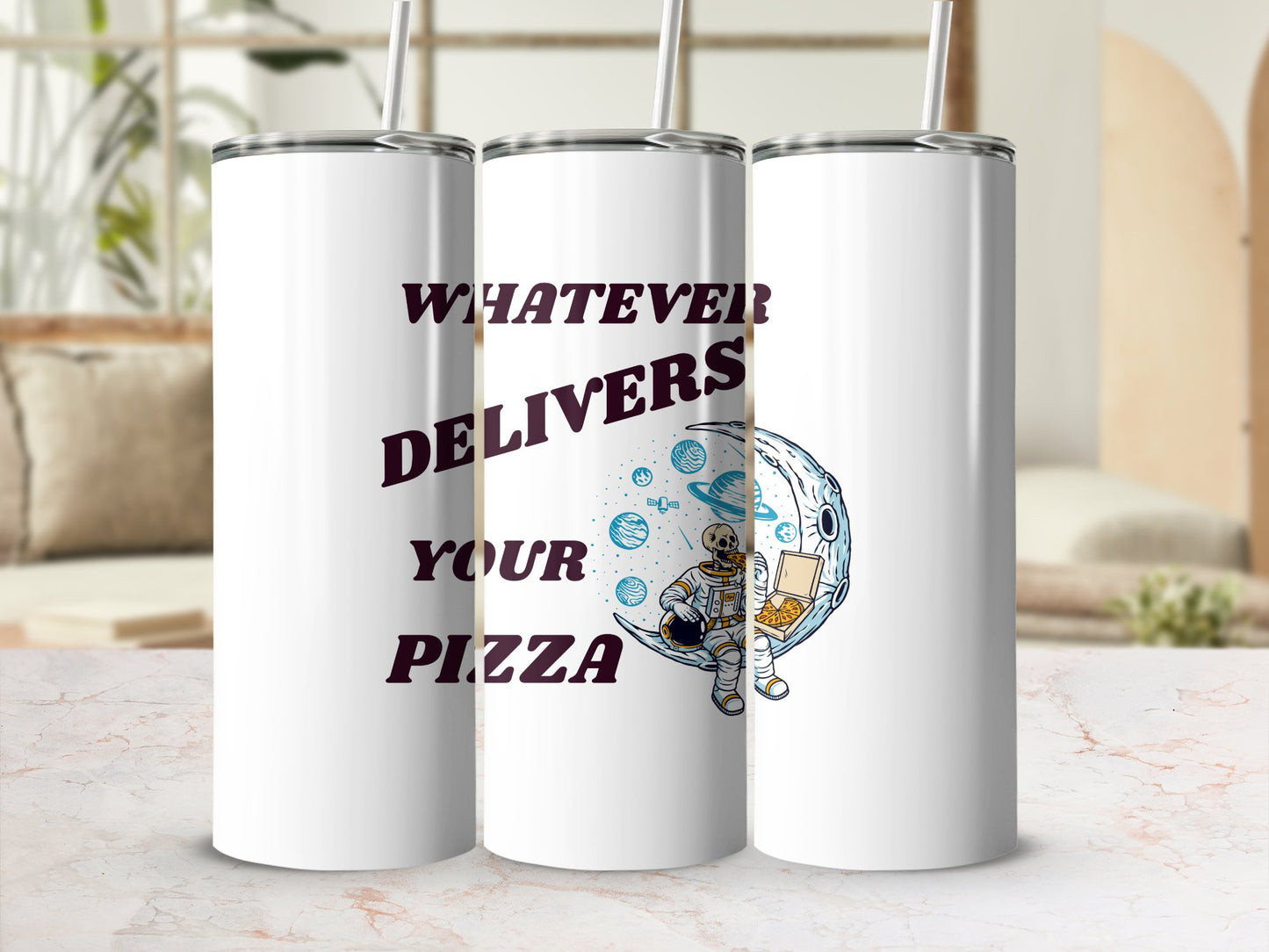 Fun & Sassy Whatever Delivers your Pizza Tumbler