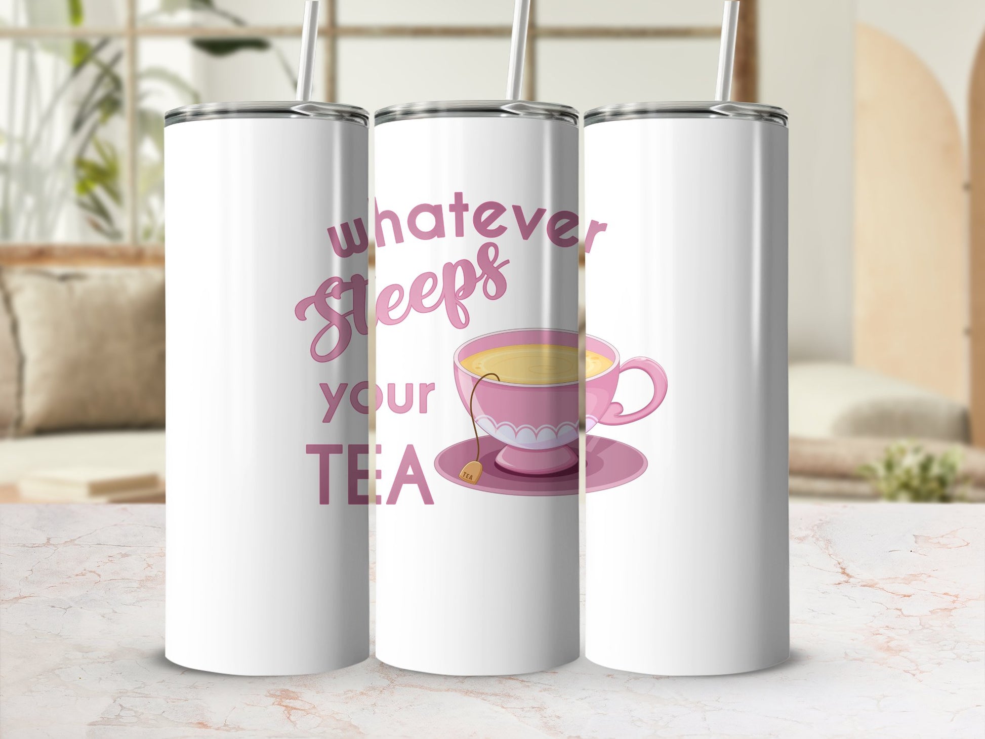 Fun & Sassy Whatever Steeps your Tea — Pink Tumbler