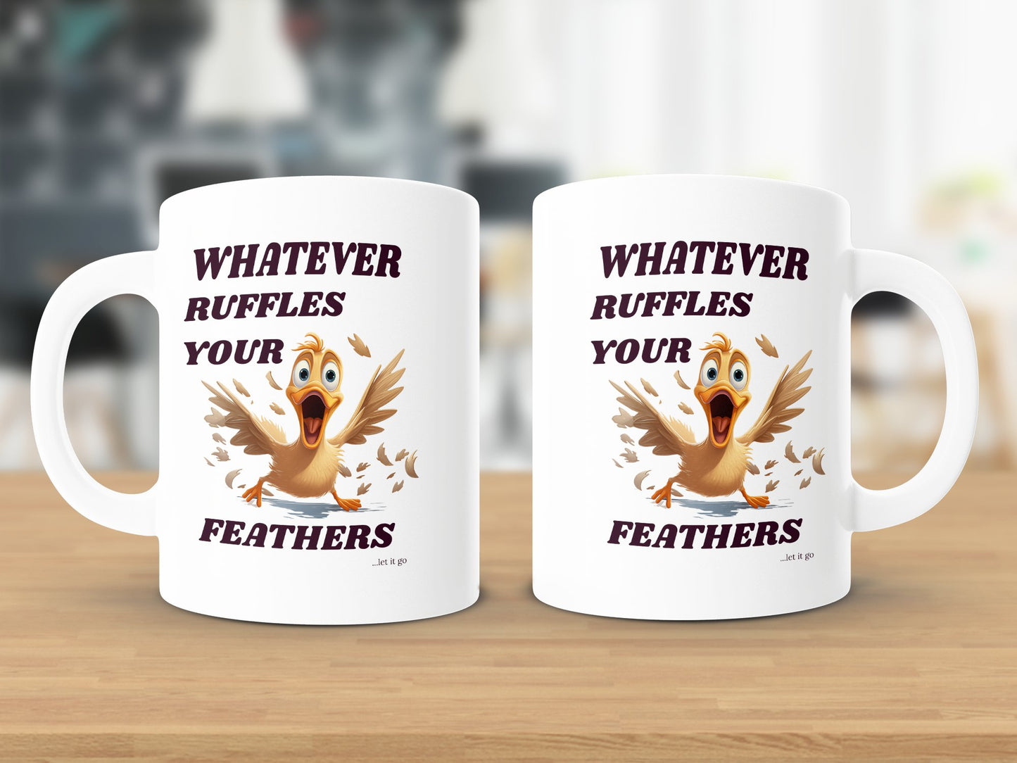 Fun & Sassy Whatever Ruffles your Feathers — Men Mug