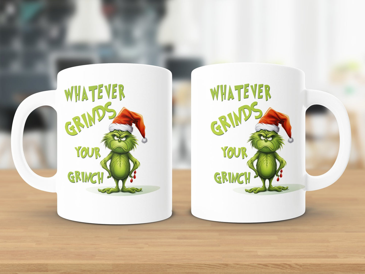 Fun & Sassy Whatever Grinds your Grinch Mug