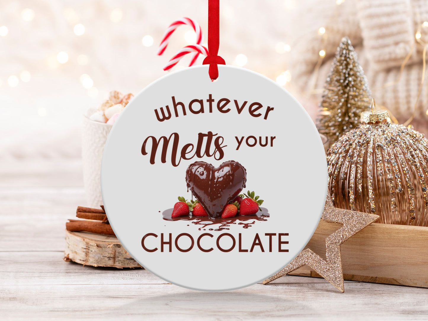 Fun & Sassy Whatever Melts your Chocolate Ornament