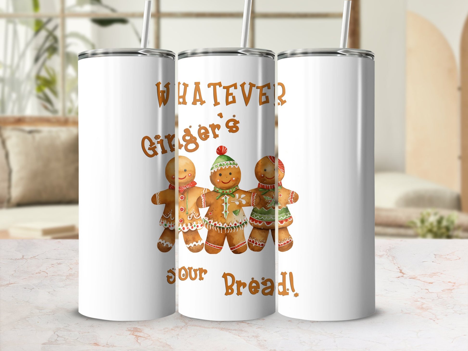 Fun & Sassy Whatever Ginger's your Bread Tumbler