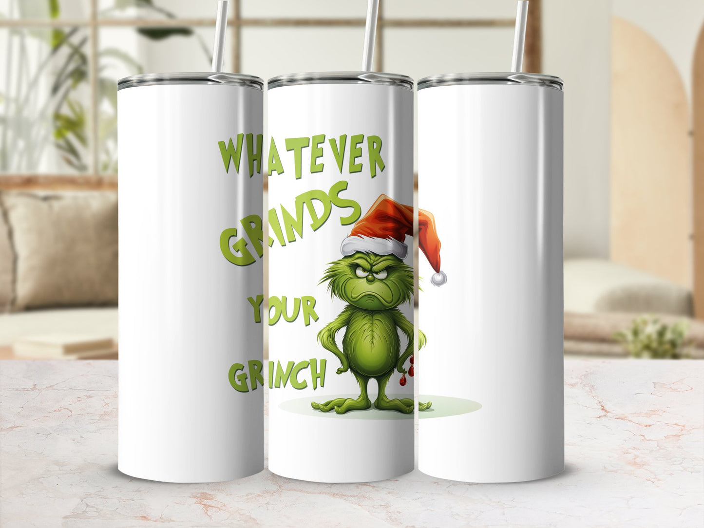 Fun & Sassy Whatever Grinds your Grinch Tumbler