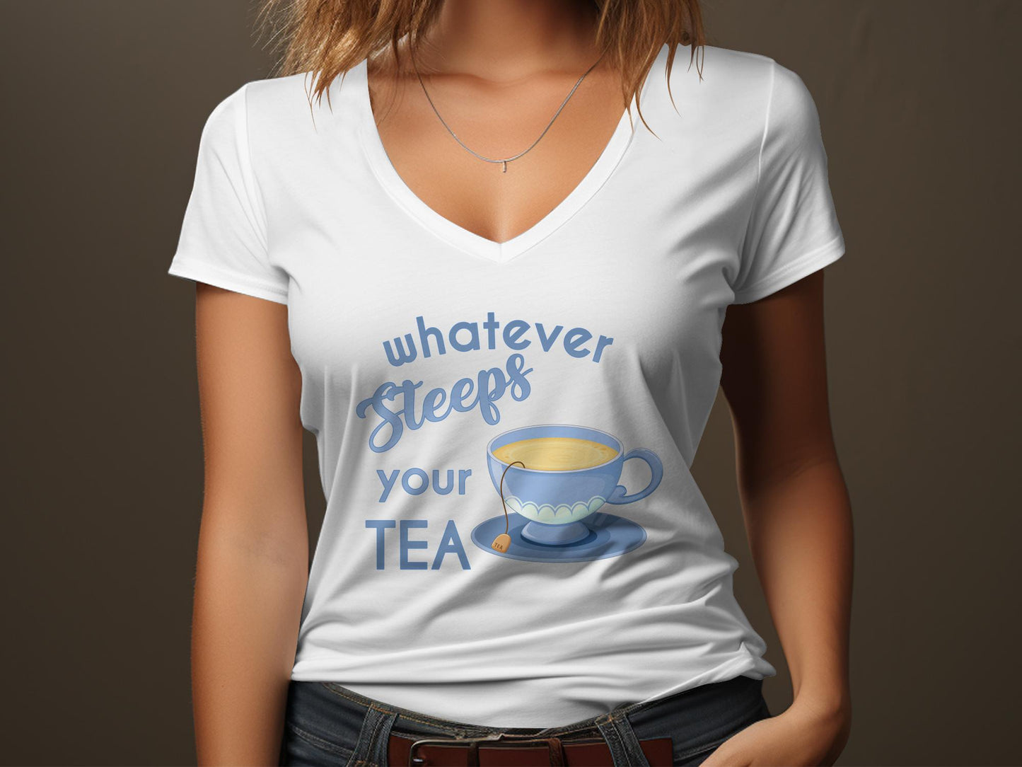 Fun & Sassy Whatever Steeps your Tea — Blue T-Shirt