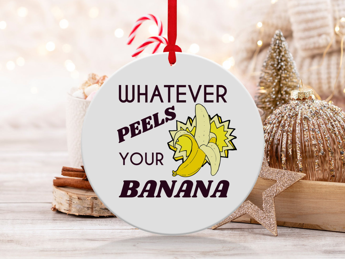 Fun & Sassy Whatever Peels your Banana Ornament