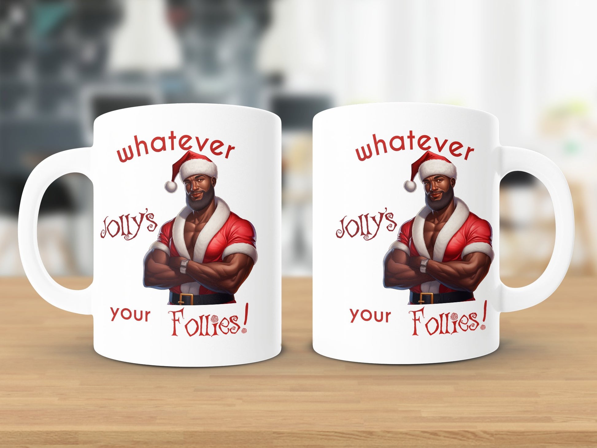 Fun & Sassy Whatever Jolly's your Follies -Hot Black Santa Mug