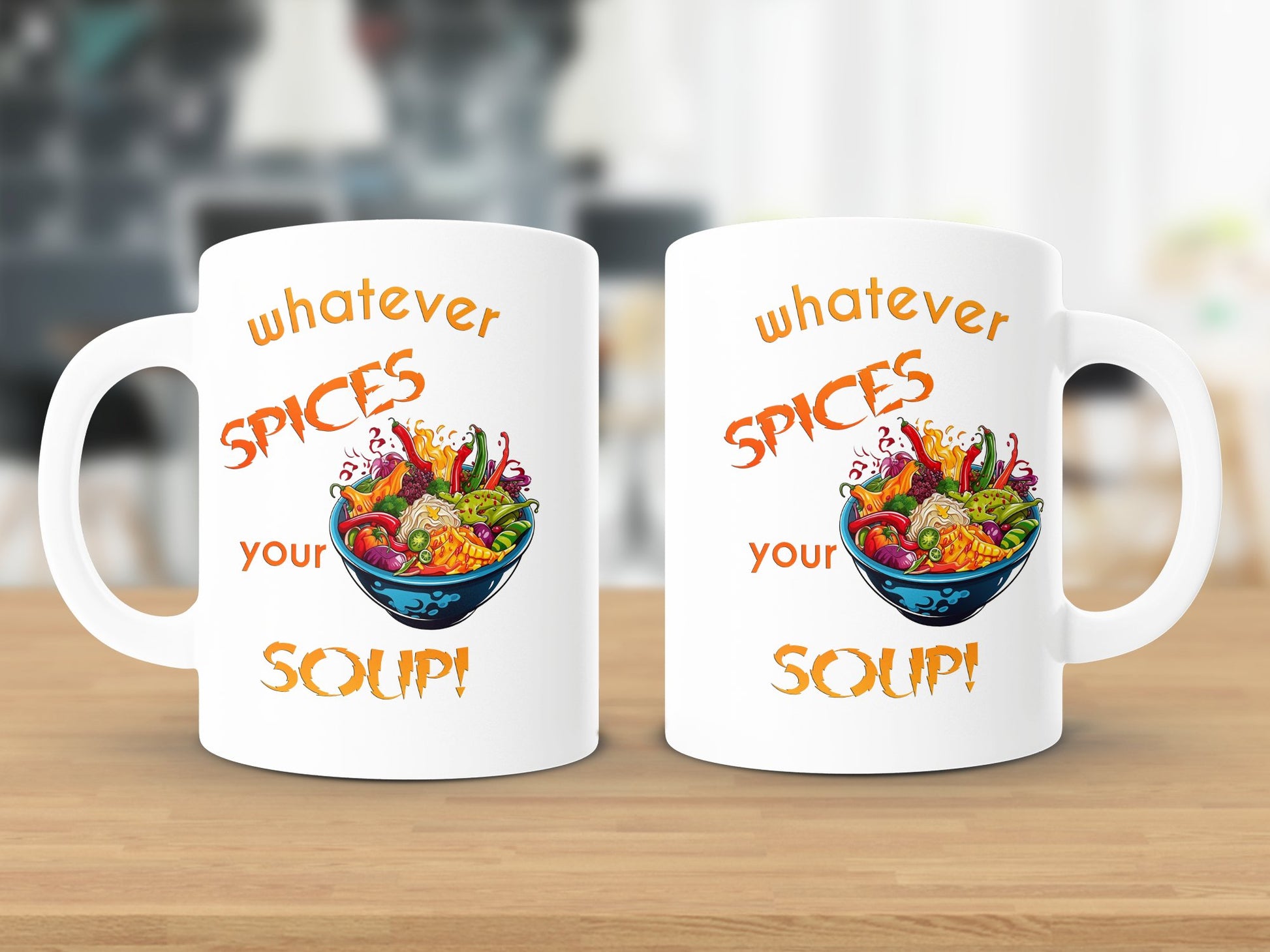 Fun & Sassy Whatever Spices your Soup Mug