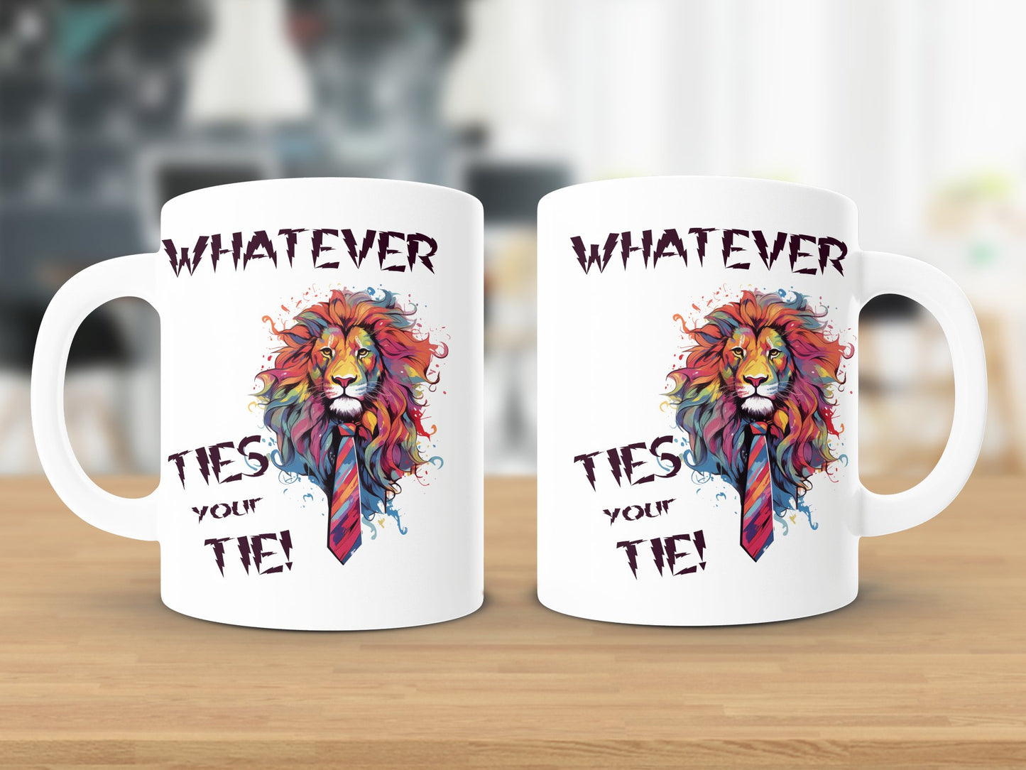 Fun & Sassy Whatever Ties your Tie Mug