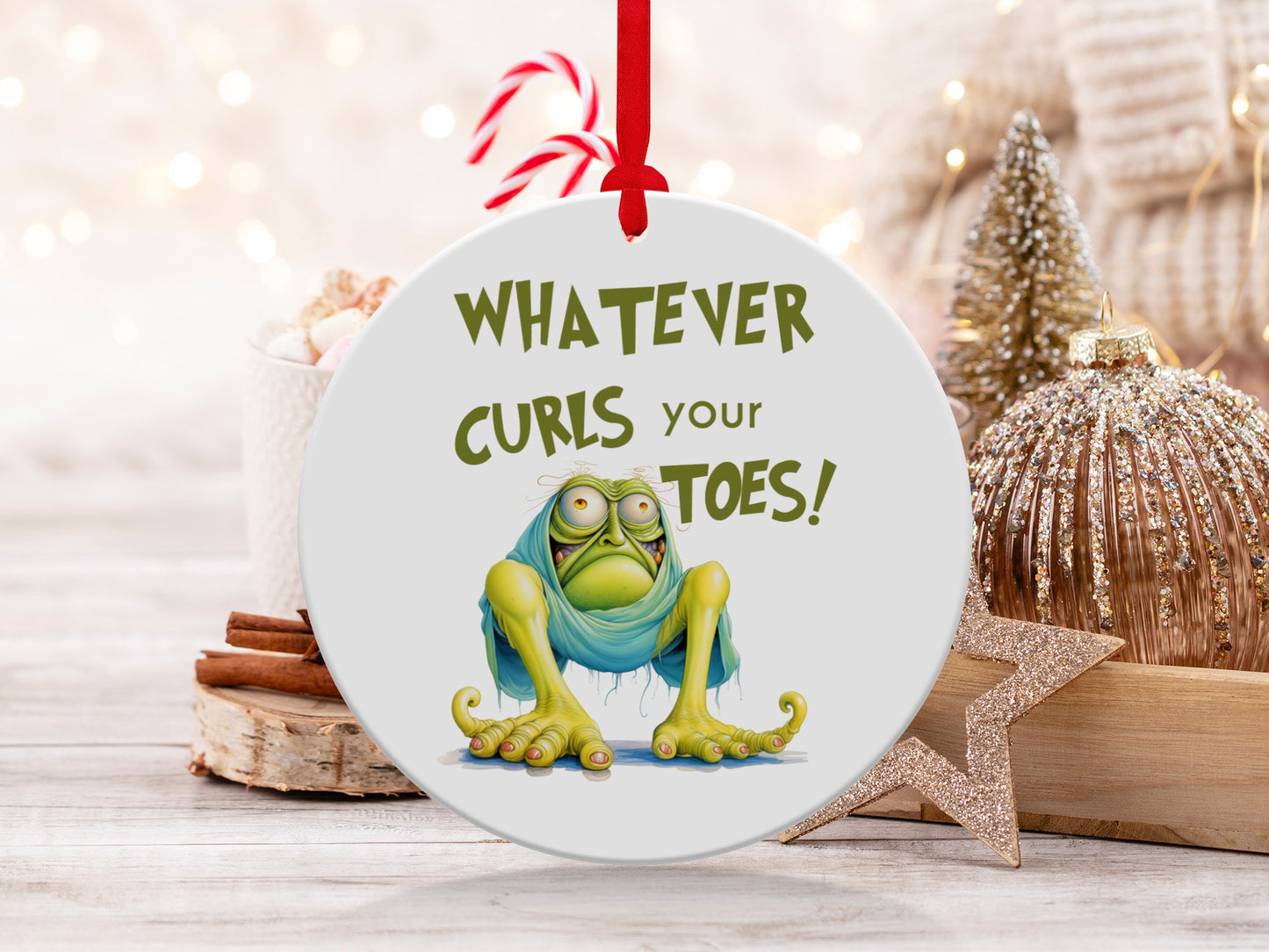 Fun & Sassy Whatever Curls your Toes Ornament