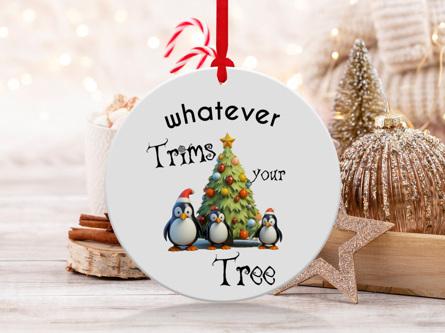Fun & Sassy Whatever Trims your Tree Ornament