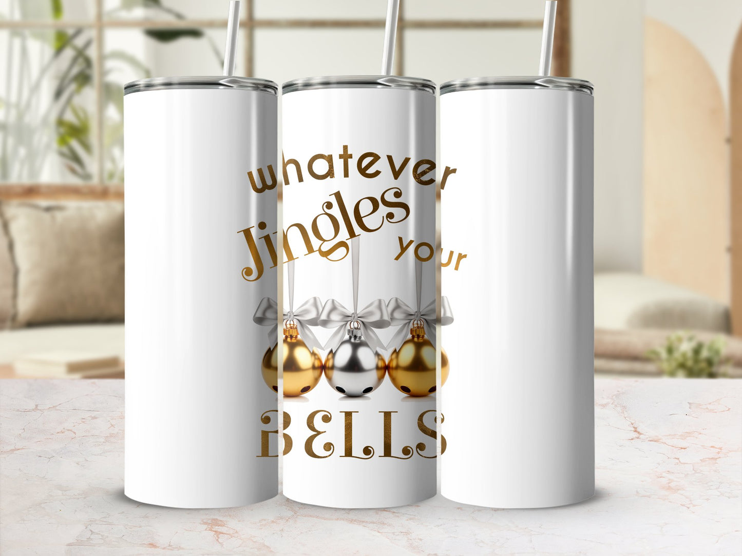 Fun & Sassy Whatever Jingles your Bells — Gold Tumbler