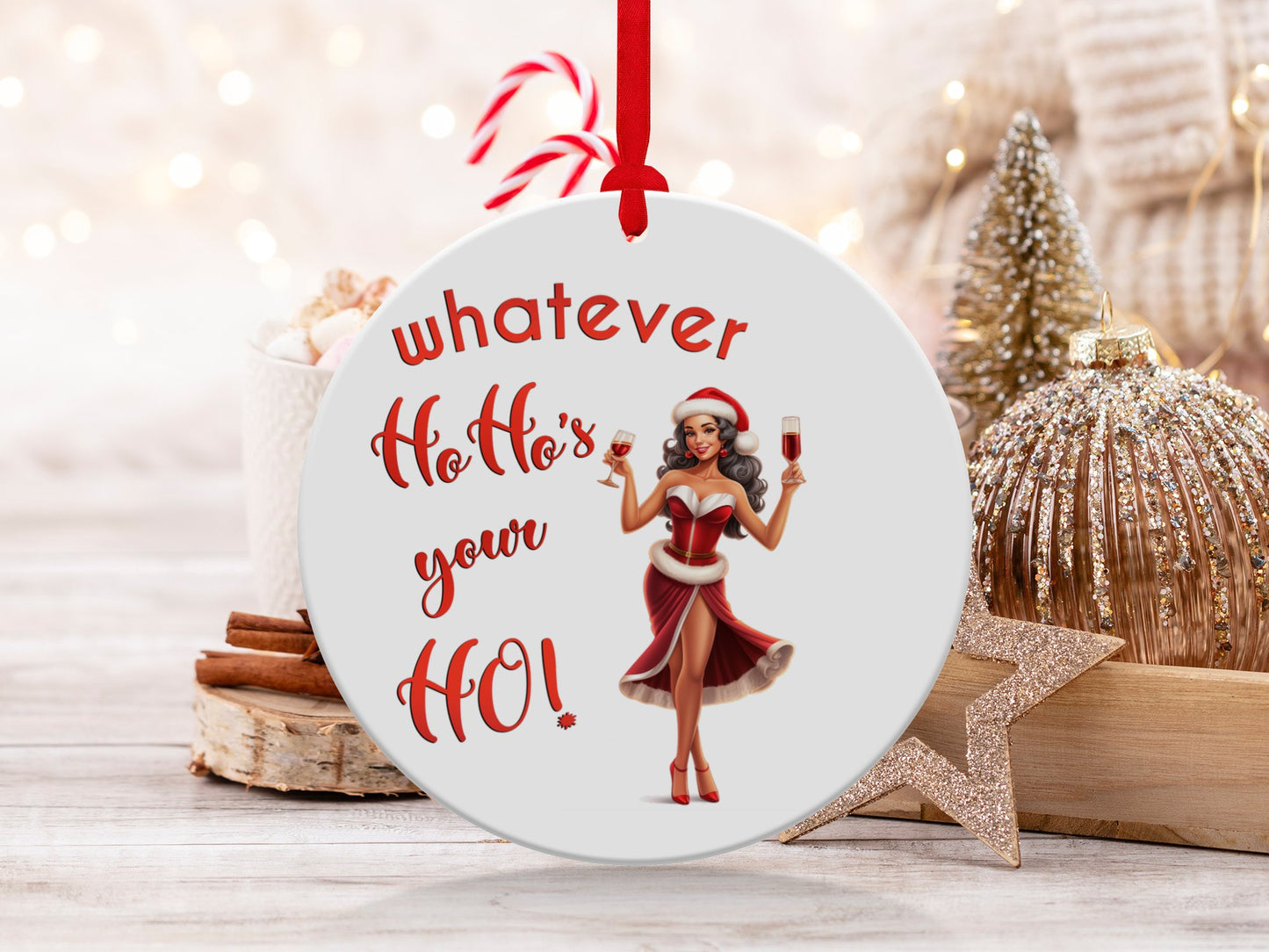 Fun & Sassy Whatever Ho Ho's your Ho — Sexy Latino Ms Claus Ornament