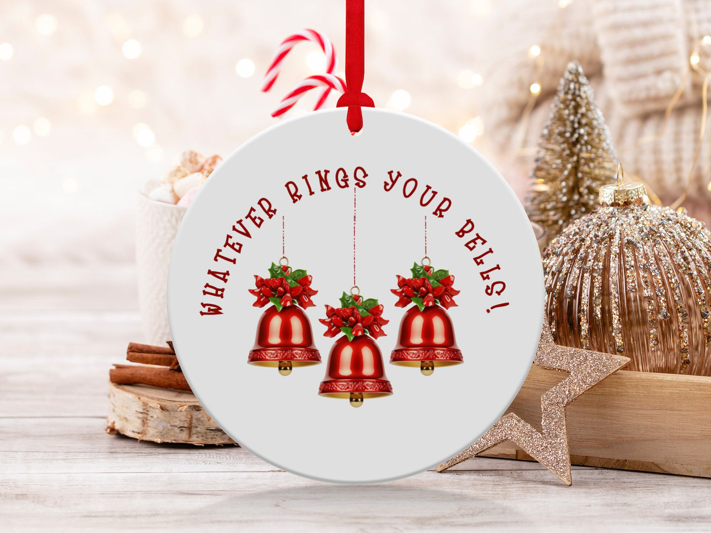 Fun & Sassy Whatever Rings your Bells Ornament
