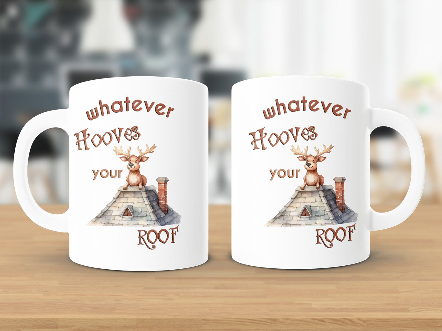 Fun & Sassy Whatever Hooves your Roof Mug