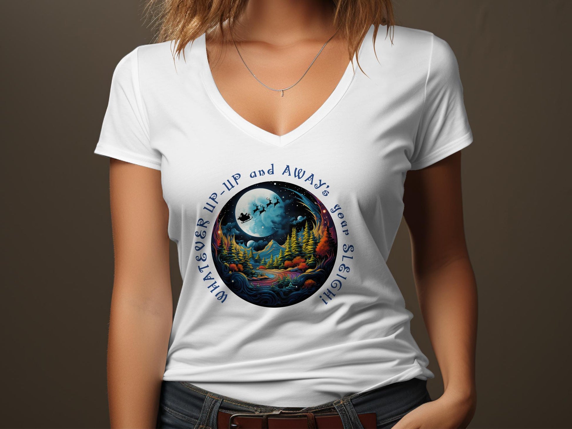 Fun & Sassy Whatever Up Up and Aways your Sleigh T-Shirt