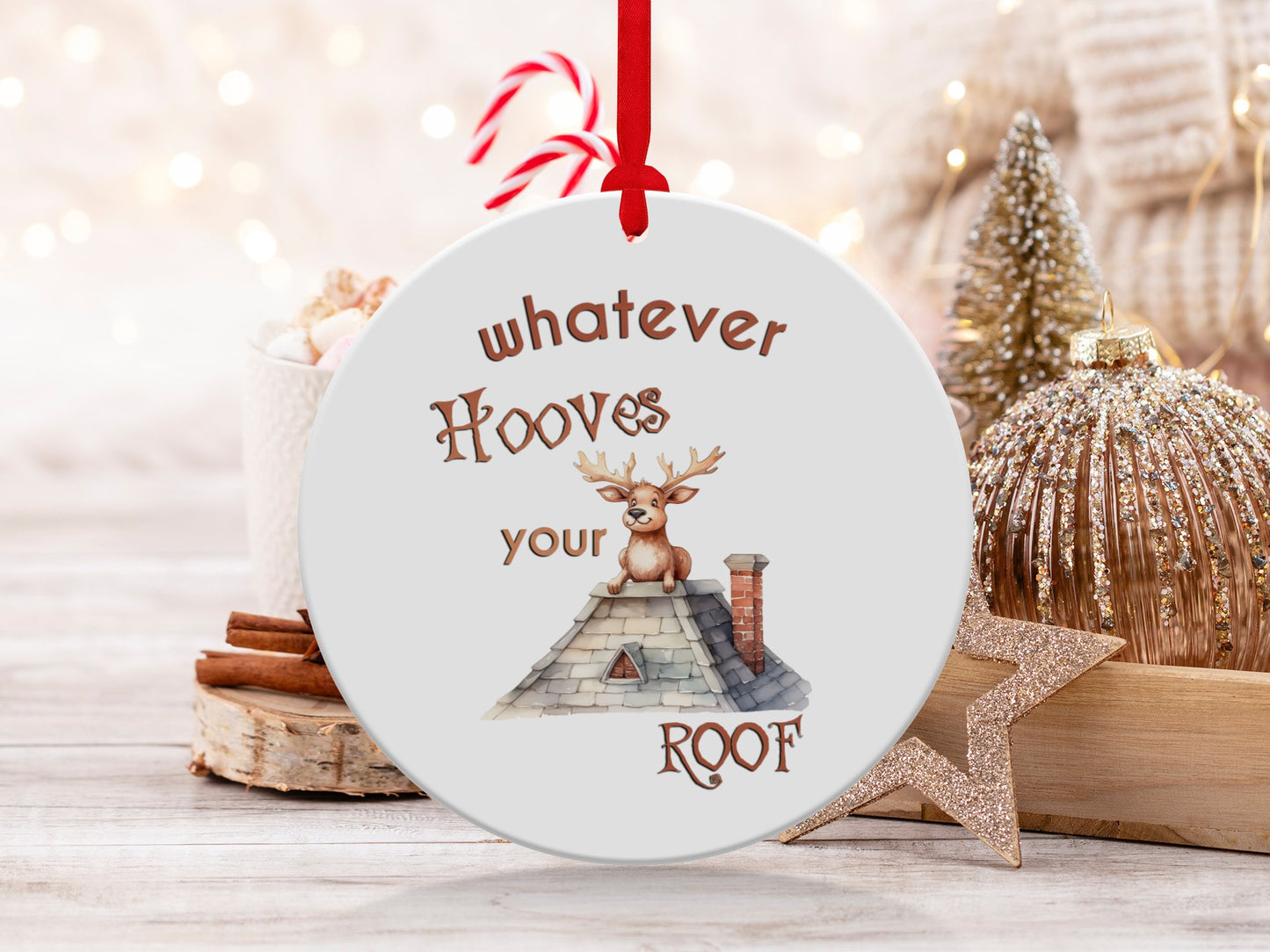 Fun & Sassy Whatever Hooves your Roof Ornament